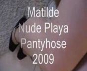 Maty Nude Pantyhose 2009 from lonely girl mati