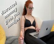 distracted mommy gives you a handjob til you cum - full video on Veggiebabyy Manyvids from age by boy mother xxx hd