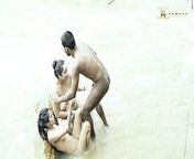 Desi Girl Has Sex In River – Full Outdoor Threesome from tamil aunty river sex