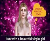 English Audio Sex Story - Fun with a Beautiful Virgin Girl - Erotic Audio Story from english virgin girl and boy sex video