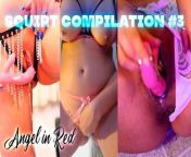 SQUIRTING COMPILATION #3 Real Amateur EXTREME! from massive squirting compliation