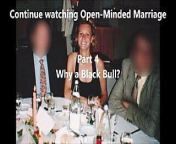 Open-Minded Marriage Part 3: Hot Wife – Hot Life from hot mind