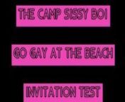 The Camp Sissy Boi Invitation Test comment if you complete to get you sucking a big one from howo