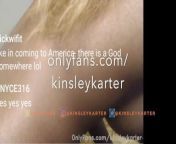 Onlyfans dot com kinsleykarter Recorded Webcam Show 6.19 pt 2 from www dot com aurta ki moti bur ki sex