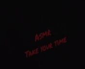 #ASMR Take Your Time from tu tiempo roberto brasero reportaje