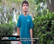 Latin Leche - Curly Amateur Latino Flashes His Cock In Public And Agrees To Fuck Twink Boy On Camera from gayboystube amp gay latino porn sites like